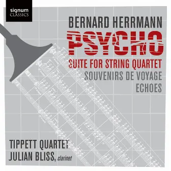 Psycho: Suite for String Quartet by Julian Bliss