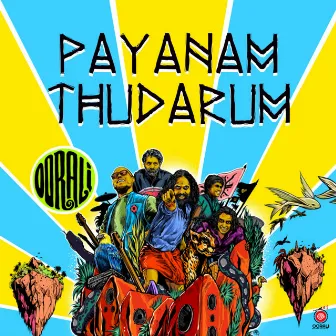 Payanam Thudarum by Oorali