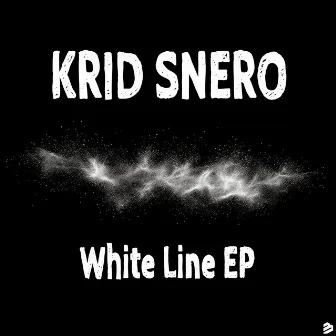 White Line EP by Krid Snero