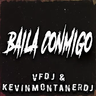 Baila Conmigo by KevinMontanerDj