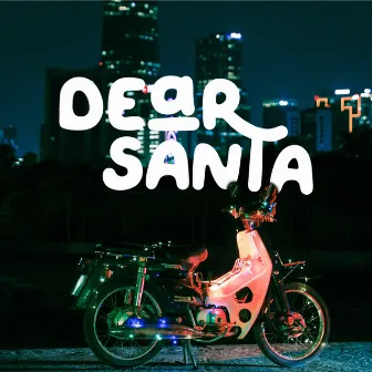 Dear Santa by The Fuji