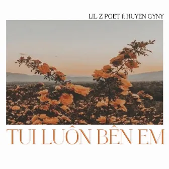 Tui Luôn Bên Em by Unknown Artist