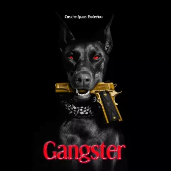 Gangster by CREATIVE SPACE