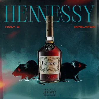 Hennessy by Holy