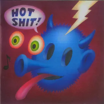 Hot Shit by Quasi