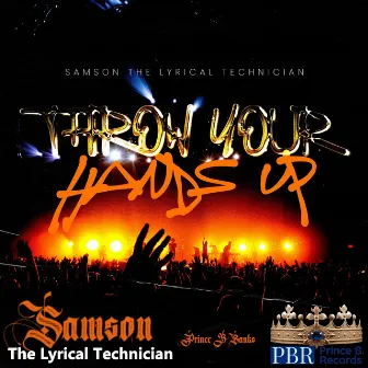 Throw Your Hands Up by Samson the Lyrical Technician