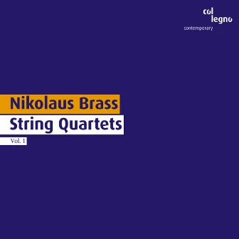 Nikolaus Brass: String Quartets Vol. 1 by Auritus Quartett