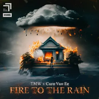 Fire To The Rain by Caro van Ee