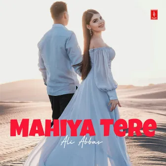 Mahiya Tere by Ali Abbas