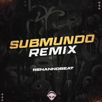 SUB MUNDO by Renannobeat