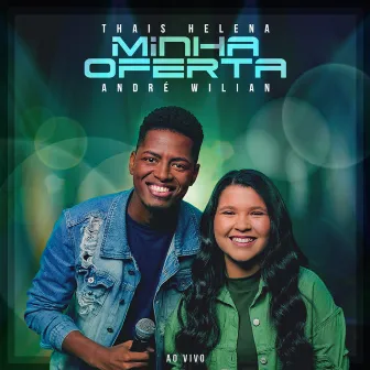 Minha Oferta (Ao Vivo) by André Wilian