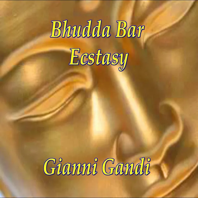 Bhudda bar ecstasy - Single