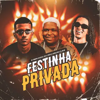 Festinha Privada by DJ Denilson o clínico