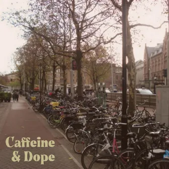 Caffeine & Dope by Jamal Nueve