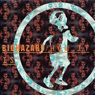 How It Is by Biohazard