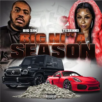 Big Nigga Season by Big Sin