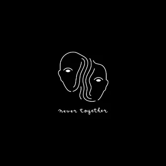 never together by whoisinnocent