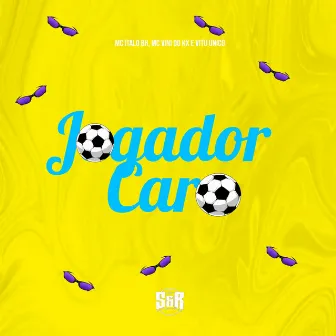 Jogador Caro by MC Italo BH