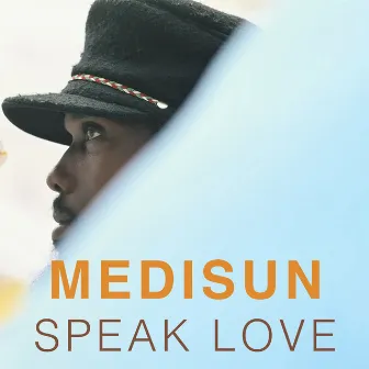 Speak Love by MediSun