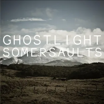 Somersaults by Ghostlight