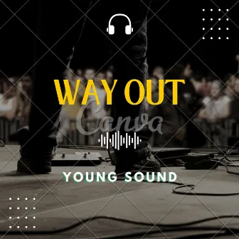 WAY OUT by Young Sound