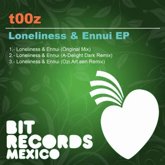 Loneliness & Ennui EP by t00z