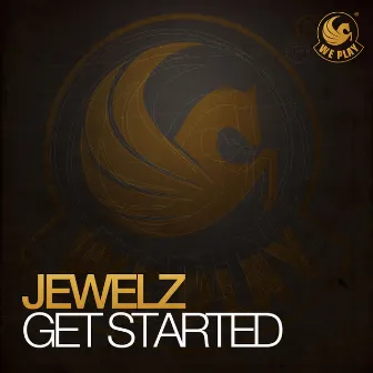 Get Started by Jewelz