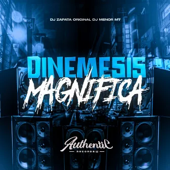 Dinemesis Magnifica by DJ ZAPATA ORIGINAL