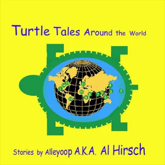 Turtle Tales from Around the World by Alleyoop