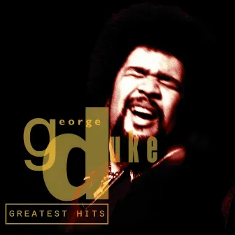 George Duke Greatest Hits by George Duke