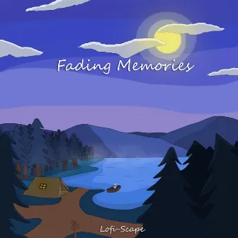 Fading Memories by Lofi-Scape