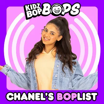 Chanel's BOPlist (KIDZ BOP Bops) by Kidz Bop Kids