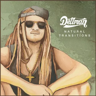 Natural Transitions by Deliman