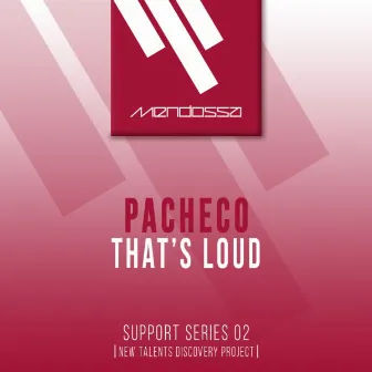 Pacheco - That's Loud by Pacheco