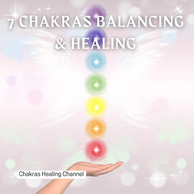 7 Chakras Balancing & Healing