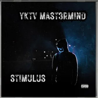 Stimulus by YKTV Mast3rMind