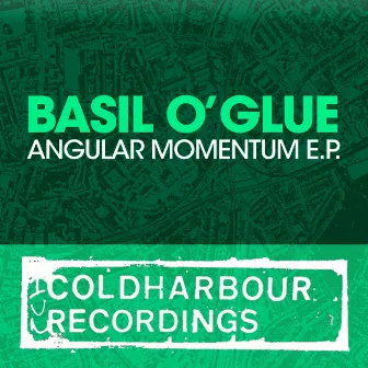 Angular Momentum E.P. by Basil O'Glue