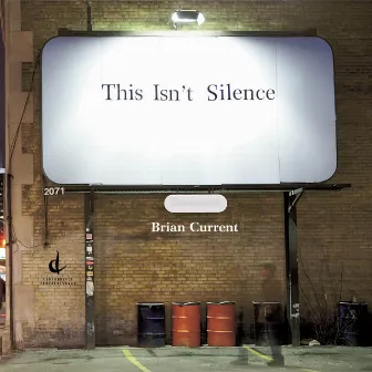 Current, B.: This Isn't Silence by Alex Pauk