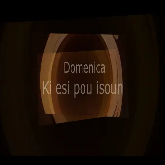 Ki esi pou isoun (Remix) by Domenica