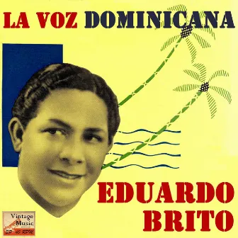 Vintage World No. 100 - EP: La Voz Dominicana by Eduardo Brito