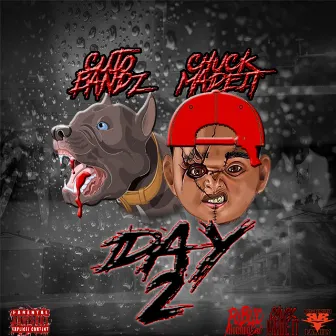 Day 2 by Cujo Bandz