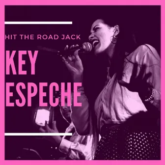 Hit the Road Jack by Key Espeche