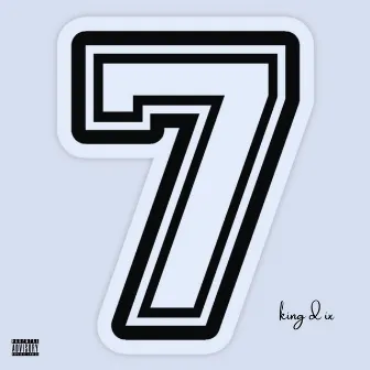 SEVEN by King D IX