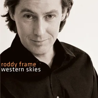 Western Skies by Roddy Frame