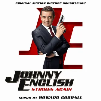 Johnny English Strikes Again (Original Motion Picture Soundtrack) by Howard Goodall