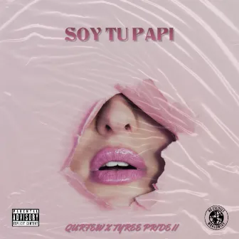 Soy Tu Papi by Qurfew