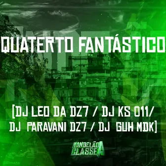 Quaterto Fantástico by DJ Guh mdk