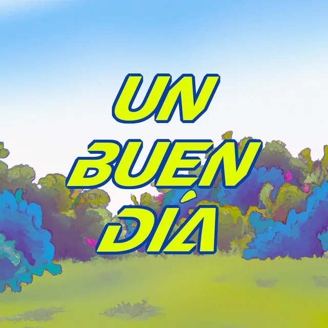 Un Buen Día