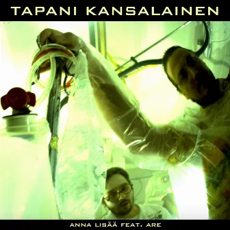 ANNA LISÄÄ (feat. Are) by Tapani Kansalainen