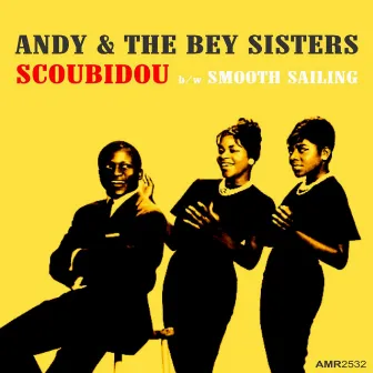 Scoubidou - Single by Andy and The Bey Sisters